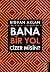 Bana Bir Yol Cizer Misin?