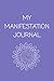 My Manifestation Journal