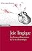 Joie tragique by Vincenzo Susca