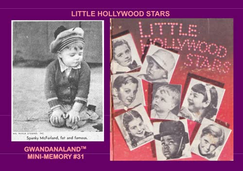 Little Hollywood Stars: Gwandanaland Mini-Memory #31 -- The stories of some of the greatest child stars of the 1930s! (Paperback)