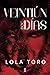 Veintiún Días Doc: Tercera parte de la trilogía Veintiún días (Spanish Edition)