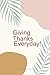 Giving Thanks Everyday! A G...