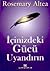 Icinizdeki Gücü Uyandirin