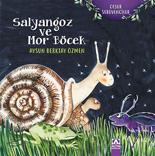Cesur Serüven - Salyangoz ve Mor Böcek (Paperback)