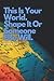This Is Your World. Shape I...