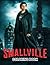 Smallville Coloring Book: An Amazing Coloring Book With Lots Of Illustrations For Relaxation And Stress Relief