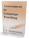Assessment in Language Teaching Assessment in Language Teaching