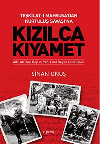 Teşkilat-ı Mahsusa'dan Kurtuluş Savaşı'na Kızılca Kıyamet (Paperback)