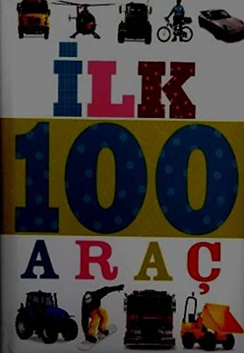 Ilk 100 Arac - Kucuk Dolgu Kapak (Paperback)
