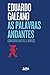 As palavras andantes by Eduardo Galeano