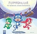 Pijamaskeliler ve Kardan Adam Makinesi