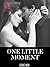 One Little Moment by Essie Neh