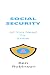 Social Security: All You Ne...