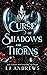 Curse of Shadows and Thorns by LJ Andrews by L.J. Andrews