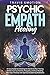 Psychic Empath Healing: An ...