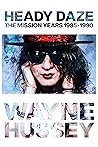 Heady Daze: The M...