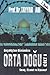 Geçmişten Günümüze Orta Doğ...