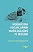 Mogolistan Kazaklarinin Tarihi, Kültürü ve Bugünü by Gülnar Kozgambayeva