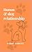 Human-dog relationship: The story of a evolution and the implications for training
