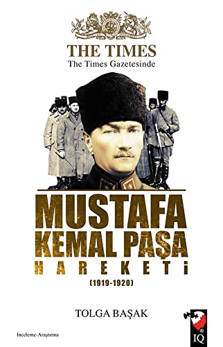The Times Gazetesinde Mustafa Kemal Pasa Hareketi (1919-1920)