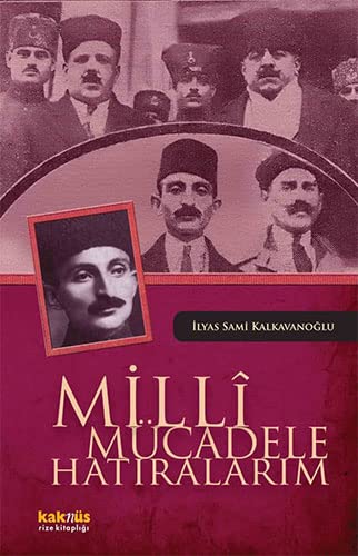 Milli Mucadele Hatiralarim (Paperback)