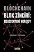Blockchain Blok Zinciri - Gelecekteki Her Sey