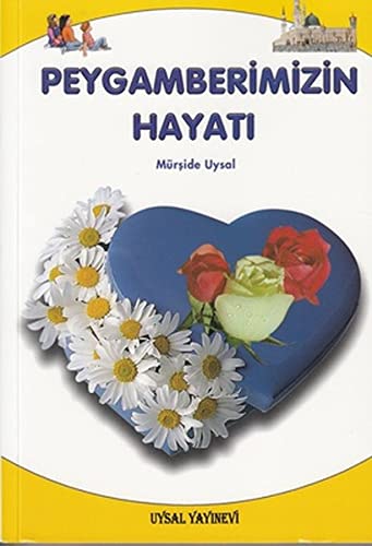 Peygamberimizin Hayati (Paperback)