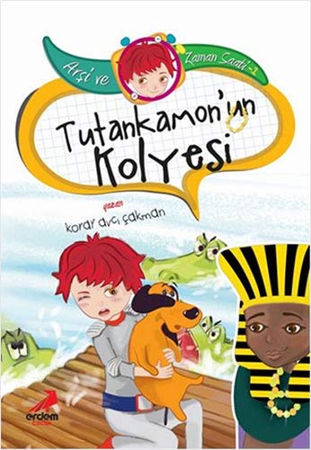 Tutankamon'un Kolyesi (Arşi ve Zaman Saati, #1)