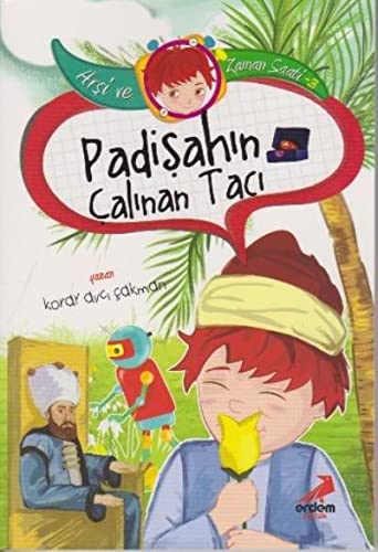 Padişahın Çalınan Tacı (Arşi ve Zaman Saati, #3)