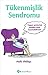 Tukenmislik Sendromu