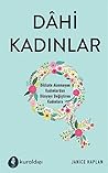 Dahi Kadinlar: Di...