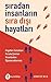 Siradan Insanlarin Sira Disi Hayatlari - Engelleri Zorluklari Firsata Çeviren Insanlardan Ögreneceklerimiz