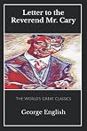 The World's Great Classics: Letter to the Reverend Mr. Cary