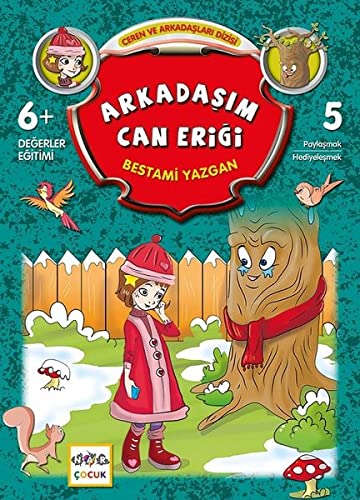 Arkadaşım Can Eriği (Ceren ve Arkadaşları, #5)