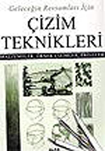 Gelecegin Ressamlari Icin Cizim Teknikleri (Paperback)