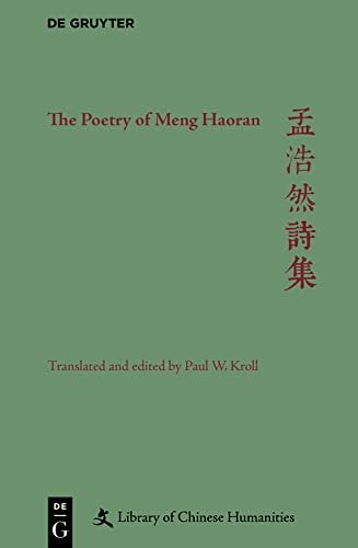 The Poetry of Meng Haoran (Library of Chinese Humanities)