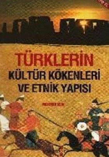 Türklerin Kültür Kökenleri ve Etnik Yapisi (Paperback)