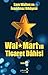 WAL MARTIN TİCARET DAHİSİ