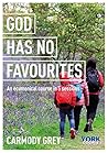 God Has No Favour...