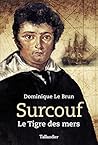 Surcouf: Le Tigre...