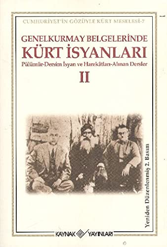 Genelkurmay Belgelerinde Kurt Isyanlari 2 (Paperback)