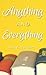 Anything and Everything: A ...