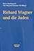 Richard Wagner und die Juden