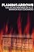 Flaming Arrows: Writings of Animal Liberation Front (A.L.F.) Activist Rod Coronado