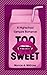 Too Sweet: A Highschool Vampire Romance (The Booker Brothers Duet)
