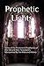 Prophetic Lights: Some of t...