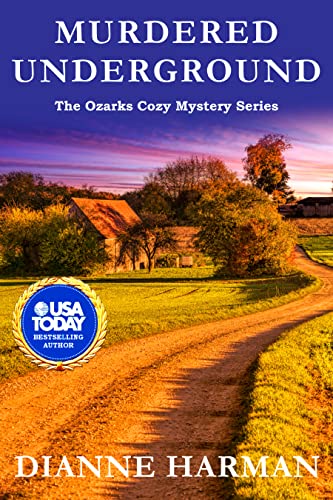 Murdered Underground: The Ozarks Cozy Mystery Series (Kindle Edition)