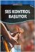 Ses Kontrol Basliyor