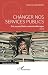 Changer nos services public...