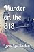 Murder on the 318 by Larry Lee Rhoton Murder on the 318 by Larry Lee Rhoton